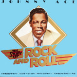 Ace,Johnny - The Story Of Rock And Roll - LP