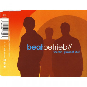 Beatbetrieb - Woran Glaubst Du - CD Maxi Single - CD - Album