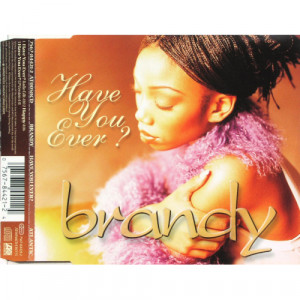 Brandy - Have You Ever - CD Maxi Single - CD - Album