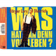 Was Hat Man Denn Vom Leben - CD Maxi Single