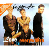 Caught In The Act - Love Is Everywhere - CD Maxi Single
