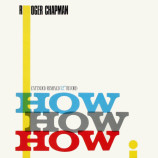 Chapman,Roger - How How How - 12