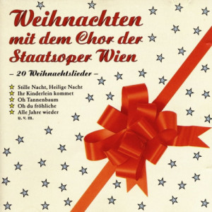 Chor Der Staatsoper Wien - Weihnachten Mit Dem Chor Der Staatsoper Wien - CD - CD - Album