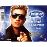 Christian - Es Ist Geil, Ein Arschloch Zu - CD Maxi Single