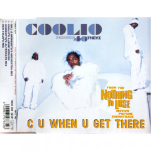 Coolio feat. 40 Thevz - C U When U Get There - CD Maxi Single - CD - Album