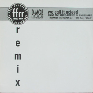 D-Mob - We Call It Acieed (feat. Gary Haisman) - 12