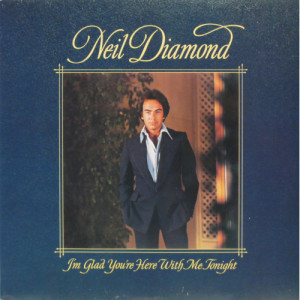 Diamond,Neil - I'm Glad You're Here With Me Tonight - LP - Vinyl - LP