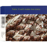 Felix - It Will Make Me Crazy - CD Maxi Single