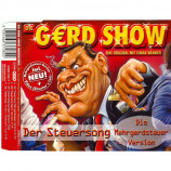 Gerd Show - Der Steuersong Mehrgerdsteuer Version - CD Maxi Single
