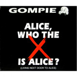 Gompie - Alice, Who The X Is Alice - CD Maxi Single