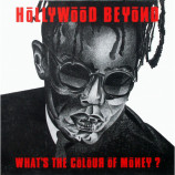 Hollywood Beyond - What's The Colour Of Money - 12