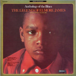 James,Elmore - The Legend Of Elmore James Anthology Of The Blues Volume One - LP