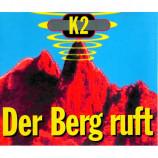 K 2 - Der Berg Ruft - CD Maxi Single