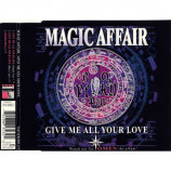 Magic Affair - Give Me All Your Love - CD Maxi Single