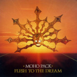 Moho Pack - Flesh To The Dream - LP