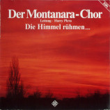 Montanara Chor - Die Himmel Rühmen - 2LP