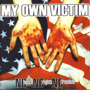 My Own Victim - No Voice No Rights No Freedom - CD - CD - Album