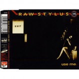 Raw Stylus - Use Me - CD Maxi Single