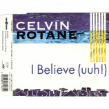 Rotane,Celvin - I Believe - CD Maxi Single