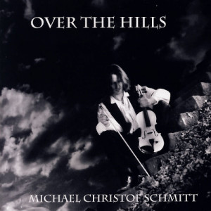Schmitt,Michael Christof - Over The Hill - CD - CD - Album