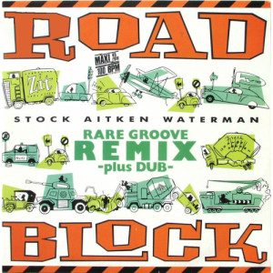 Stock Aitken Waterman - Roadblock Rare Groove Remix - 12