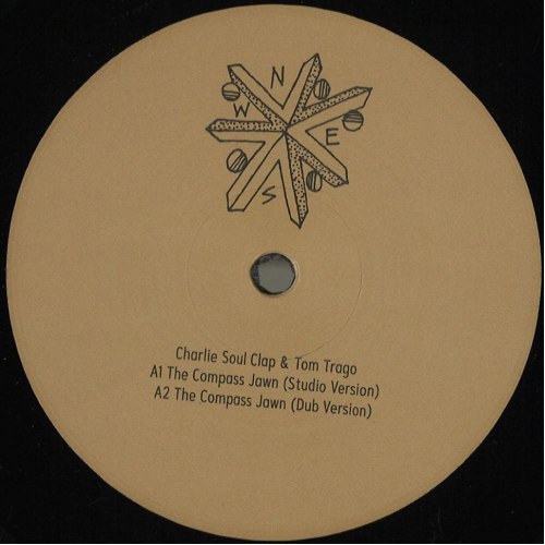 Charlie Soul Clap & Tom Trago - The Compass Jawn (12") - Vinyl - 12" 