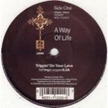 A Way Of Life - Trippin' On Your Love - Vinyl 12 Inch