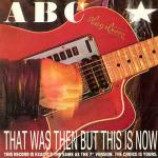 ABC - That  Was Then But This Is Now - Vinyl 12 Inch