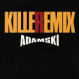 Adamski - Killeremix - Vinyl 12 Inch