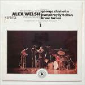 Alex Welsh & George Chisholm & Humphrey Lyttelton & Bruce Turner - An Evening With Alex Welsh And His Friends (Part 1) - Vinyl Album - Vinyl - LP