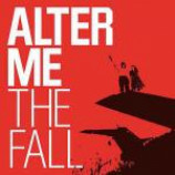 Alter Me - The Fall - CD Album