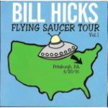 Bill Hicks - Flying Saucer Tour Vol. 1 Pittsburgh, PA. 6/20/91 - CD Album