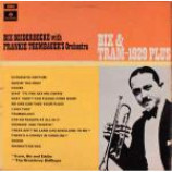 Bix Beiderbecke & Frankie Trumbauer And His Orchestra - Bix & Tram - 1929 Plus - Vinyl Album
