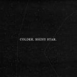 Colder - Shiny Star - Vinyl 7 Inch