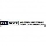 D*Note - Waiting Hopefully (Deep Dish Remixes) - Discs 1&3 only - Vinyl Triple 12 Inch