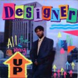 Designer - All The Way Up - Vinyl Album