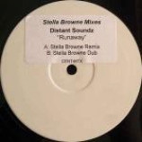 Distant Soundz - Runaway (Stella Browne Remixes) - Vinyl 12 Inch