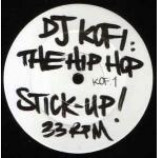 DJ Kofi - The Hip Hop Stick-Up! - Vinyl 12 Inch