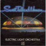 Electric Light Orchestra - Sweet Talkin' Woman - Vinyl 7 Inch