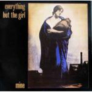 Everything But The Girl - Mine - Vinyl 12 Inch - Vinyl - 12" 