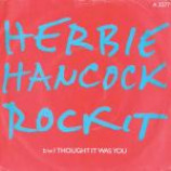Herbie Hancock - Rockit b/w I Thought It Was You - Vinyl 7 Inch