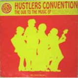 Hustlers Convention - The Dub To The Music EP - Vinyl 12 Inch