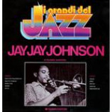 J.J. Johnson - I Grandi Del Jazz - Vinyl Album