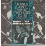 Johnny Hodges & Rex Stewart - Things Ain't What They Used To Be - Vinyl Album