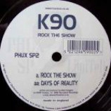 K90 - Rock The Show - Vinyl 10 Inch