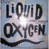 Liquid Oxygen/Ray Love - Planet Dance - Vinyl 12 Inch