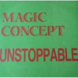 Magic Concept - Unstoppable - Vinyl 12 Inch