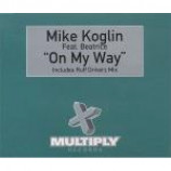 Mike Koglin & Beatrice - On My Way - Vinyl 12 Inch