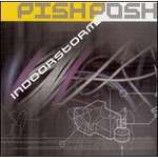 Pish Posh - Indoor Storm - (some ring wear on sleeve) - Vinyl Double 12 Inch