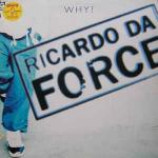 Ricardo Da Force - Why? - Vinyl 12 Inch